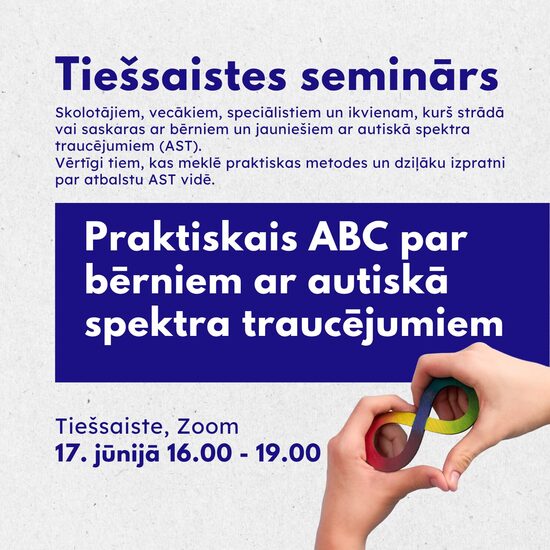 Tiešsaistes lekcija: Praktiskais ABC par bērniem ar autiskā spektra traucējumiem (AST)
